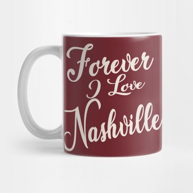 Forever i love Nashville by unremarkable